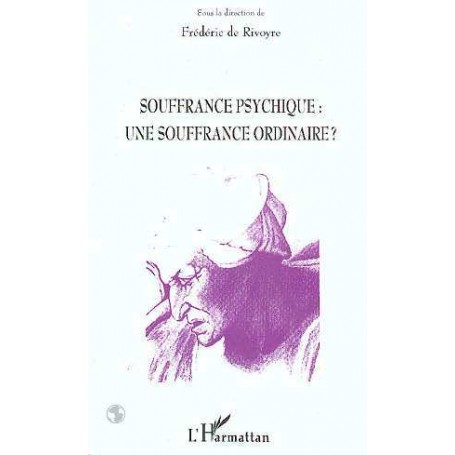 Souffrance Psychique : une Souffrance Ordinaire ?