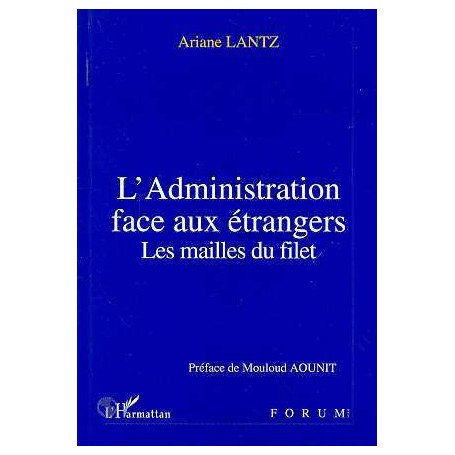 L'administration face aux étrangers