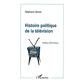 Histoire Politique de la Télévision