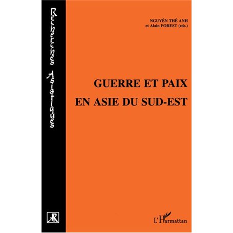 Guerre et Paix en Asie du Sud-Est