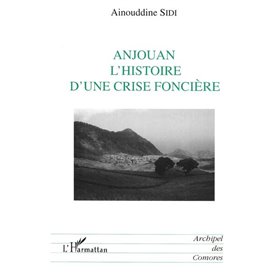 Anjouan l'histoire d'une crise foncière