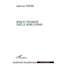 Eros et fécondité chez le jeune Levinas