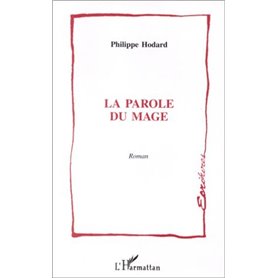 LA PAROLE DU MAGE