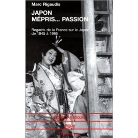 Japon Mépris… Passion