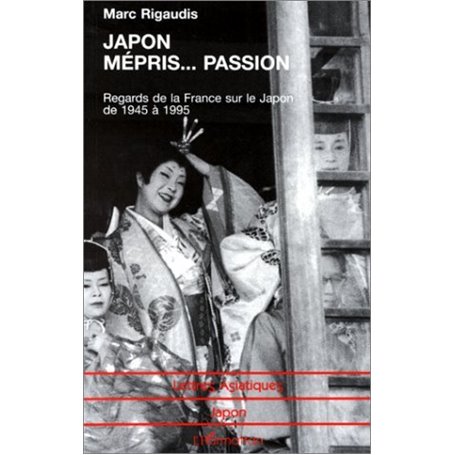 Japon Mépris… Passion