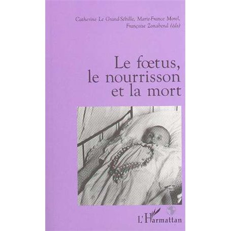 Le Foetus, le Nourrisson et la Mort