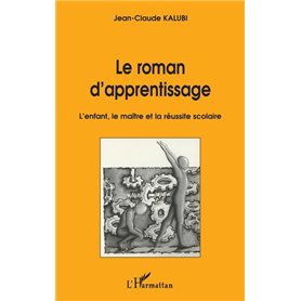 LE ROMAN D'APPRENTISSAGE