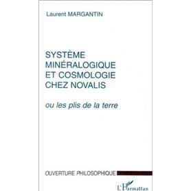 SYSTEME MINERALOGIQUE ET COSMOLOGIE CHEZ NOVALIS