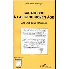 SARAGOSSE A LA FIN DU MOYEN ÂGE