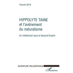 HIPPOLYTE TAINE ET L'AVENEMENT DU NATURALISME