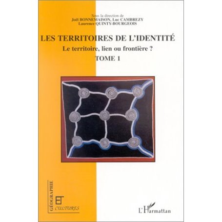 LES TERRITOIRES DE L'IDENTITÉ