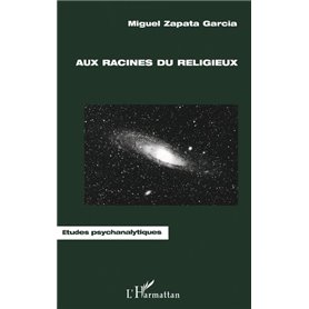 AUX RACINES DU RELIGIEUX
