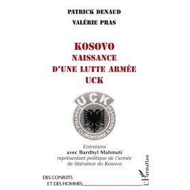 KOSOVO NAISSANCE D'UNE LUTTE ARMEE UCK