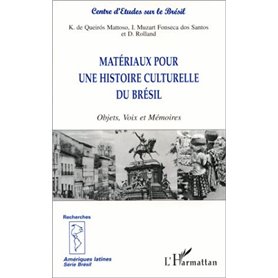 MATÉRIAUX POUR UNE HISTOIRE CULTURELLE DU BRÉSIL