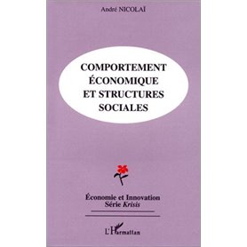 COMPORTEMENTS ÉCONOMIQUES ET STRUCTURES SOCIALES
