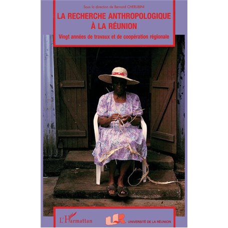 LA RECHERCHE ANTHROPOLOGIQUE A LA REUNION