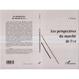 LES PERSPECTIVES DU MARCHE DE L'OR