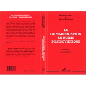 LA COMMUNICATION EN RUSSIE POSTSOVIÉTIQUE