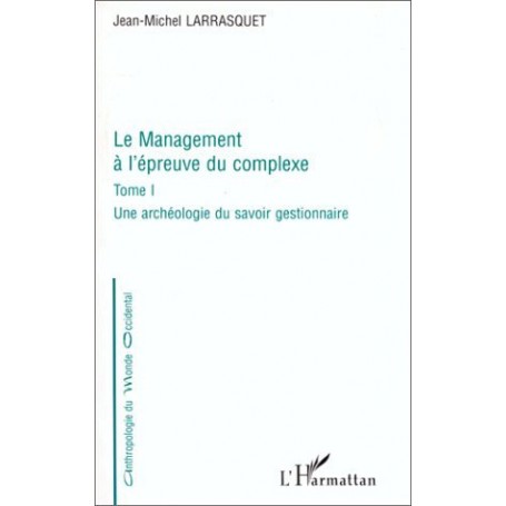 LE MANAGEMENT A L'ÉPREUVE DU COMPLEXE