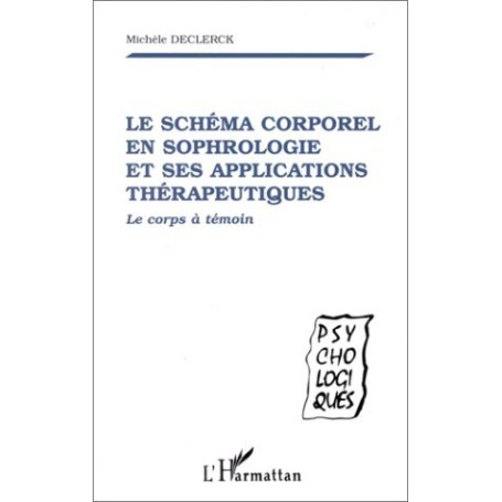 LE SCHÉMA CORPOREL EN SOPHROLOGIE ET SES APPLICATIONS THÉRAPEUTIQUES