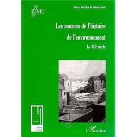 LES SOURCES DE L'HISTOIRE DE L'ENVIRONNEMENT