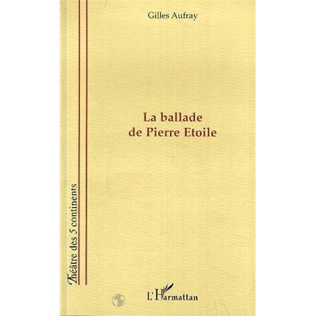 LA BALLADE DE PIERRE ETOILE