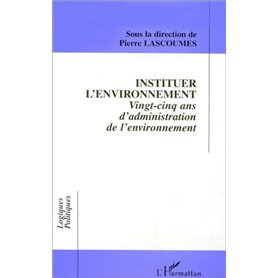 INSTITUER L'ENVIRONNEMENT