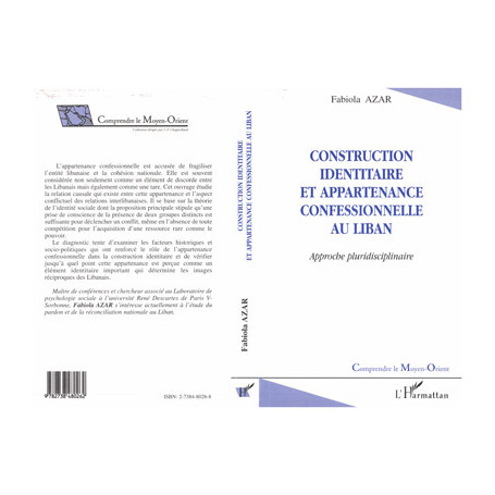CONSTRUCTION IDENTITAIRE ET APPARTENANCE CONFESSIONNELLE AU LIBAN