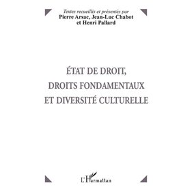 ETAT DE DROIT, DROITS FONDAMENTAUX ET DIVERSITE CULTURELLE