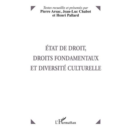 ETAT DE DROIT, DROITS FONDAMENTAUX ET DIVERSITE CULTURELLE