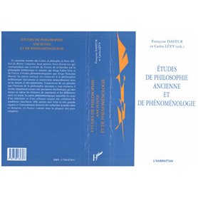 ETUDES DE PHILOSOPHIE ANCIENNE ET DE PHÉNOMÉNOLOGIE