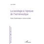 LA SOCIOLOGIE A L'EPREUVE DE L'HERMENEUTIQUE