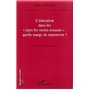 L'EDUCATON DANS LES " PAYS LES MOINS AVANCES " : QUELLE MARGE DE MANŒUVRE ?