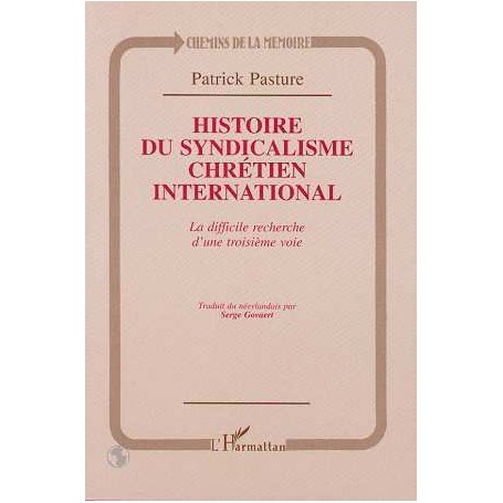 HISTOIRE DU SYNDICALISME CHRETIEN INTERNATIONAL