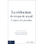 LA RÉDUCTION DU TEMPS DE TRAVAIL