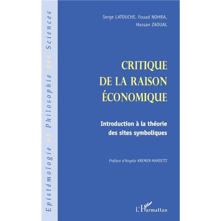 CRITIQUE DE LA RAISON ÉCONOMIQUE