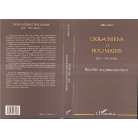 UKRAINIENS ET ROUMAINS (IXe-XXe siècle)