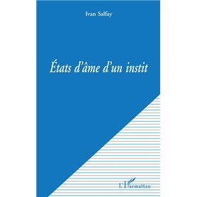 ETATS D'AME D'UN INSTIT
