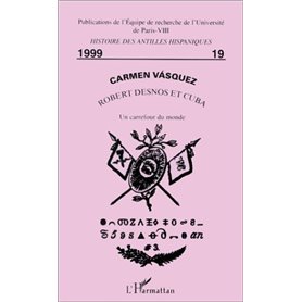 ROBERT DESNOS ET CUBA