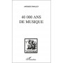 40 000 ans de musique