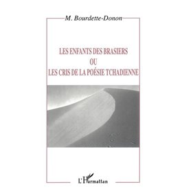 LES ENFANTS DES BRASIERS OU LES CRIS DE LA POÉSIE TCHADIENNE