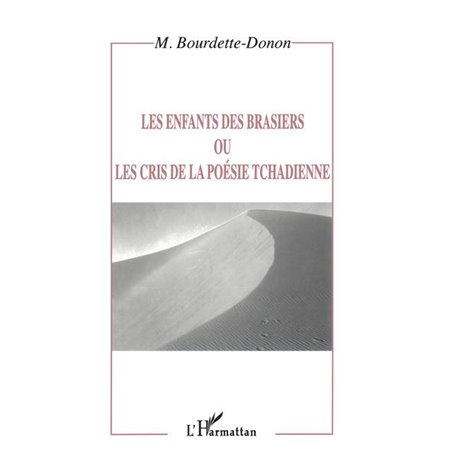LES ENFANTS DES BRASIERS OU LES CRIS DE LA POÉSIE TCHADIENNE