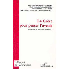 LA GRÈCE POUR PENSER L'AVENIR