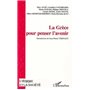 LA GRÈCE POUR PENSER L'AVENIR