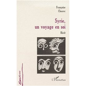 SYRIE, UN VOYAGE EN SOI