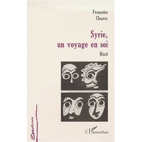 SYRIE, UN VOYAGE EN SOI