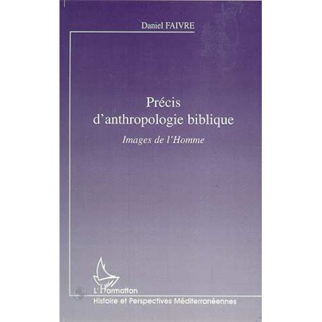 PRECIS D'ANTHROPOLOGIE BIBLIQUE