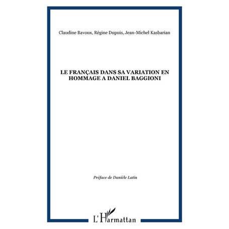 LE FRANÇAIS DANS SA VARIATION EN HOMMAGE A DANIEL BAGGIONI