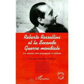 Roberto Rossellini et la Seconde Guerre mondiale