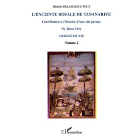 L'ENCEINTE ROYALE DE TANANARIVE
